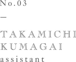 TAKAMICHI KUMAGAI